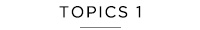 TOPICS 1